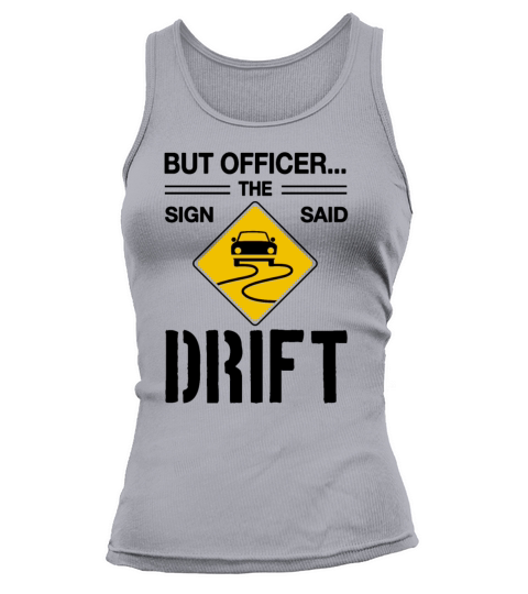 Jdm Car But Officer The Sign Said Drift Tank top Woman