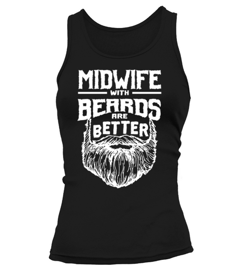 Midwife with Beards are Better Doula Funny Birth A Tank top Woman