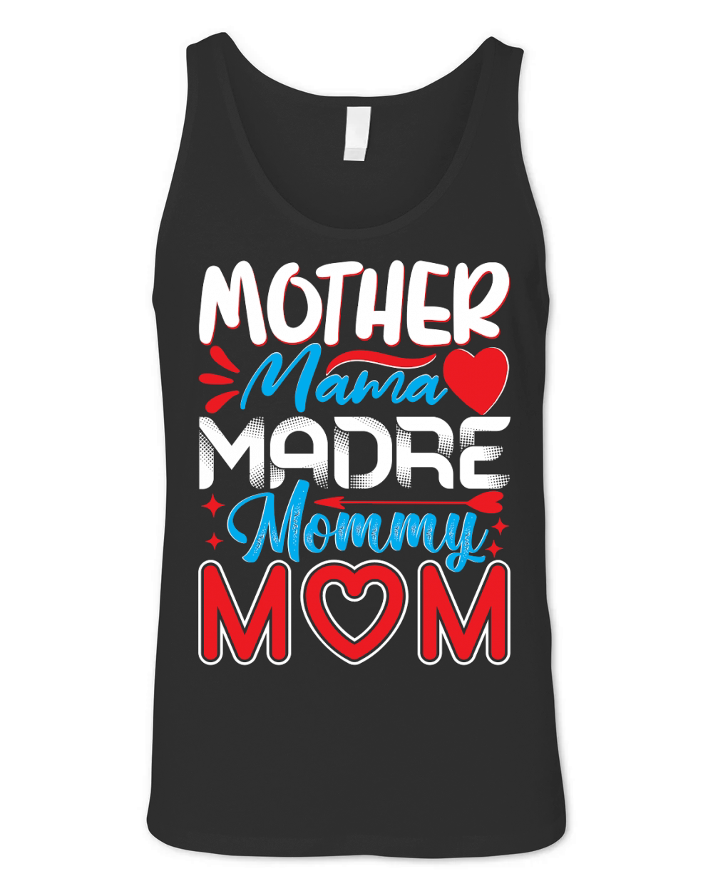 Mother Mama Madre Mommy Mom Unisex Jersey Tank