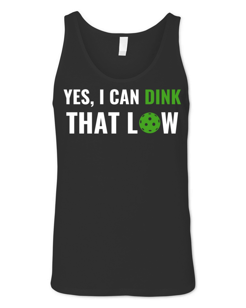 Picklebali I Can Dink That Low Quote Funny Pun Unisex Jersey Tank