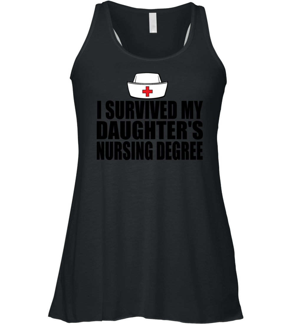 I Survived My Daughters Nursing Degree Women's Flowy Tank Top