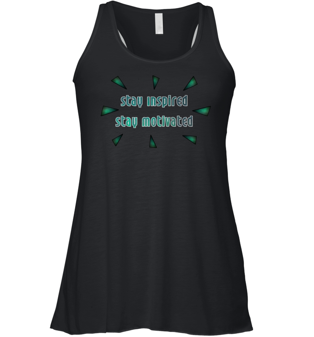 Stay inspired stay motivated Women's Flowy Tank Top