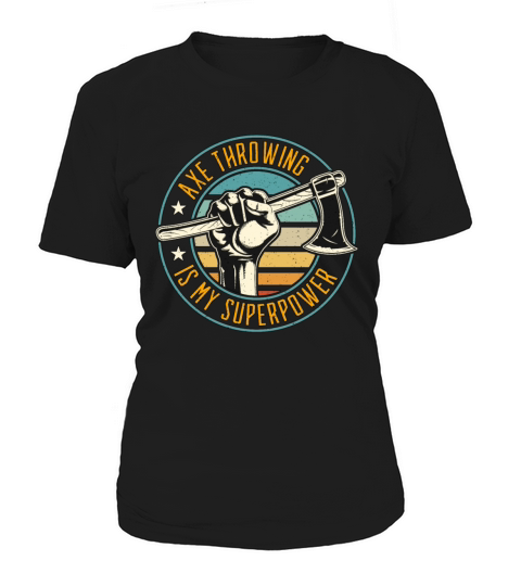 Axe Throwing Is My Superpower Double Ax Woodworker Women's T-Shirt