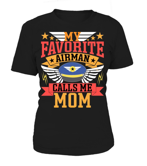 My Favorite Airman Calls Me Mom Women's T-Shirt
