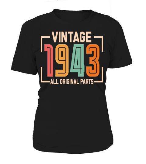 Vintage 1943 All Original Parts Women's T-Shirt