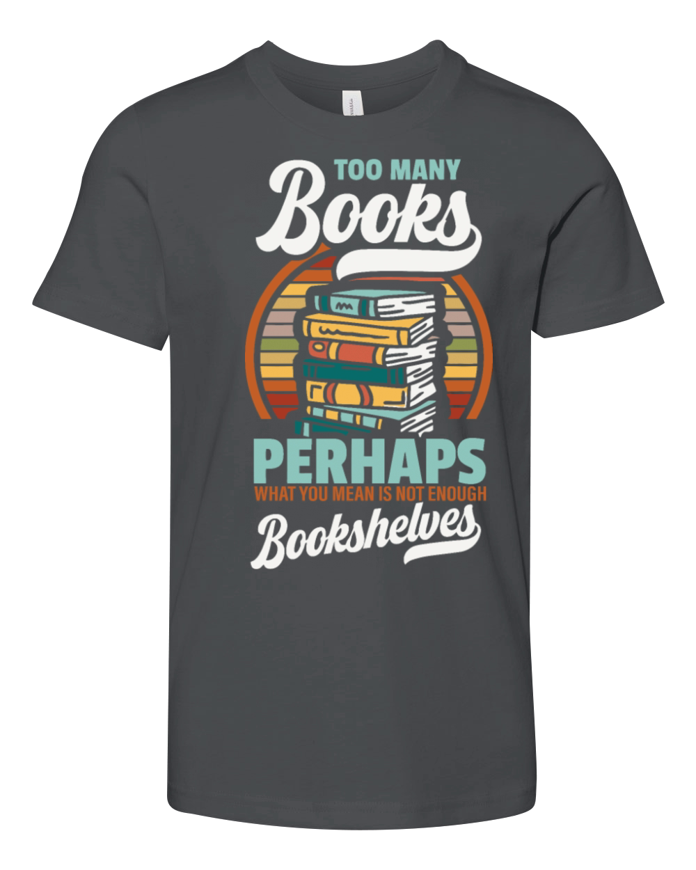 Too Many Books Youth Unisex Jersey Tee