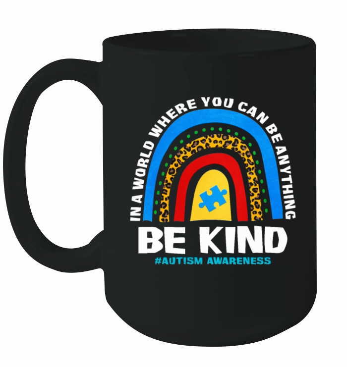 Anything Be Kind Autism Awareness Ceramic Mug