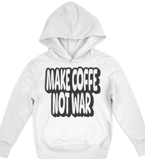 Make Coffee Not War Vintage Quote Kids Hoodie