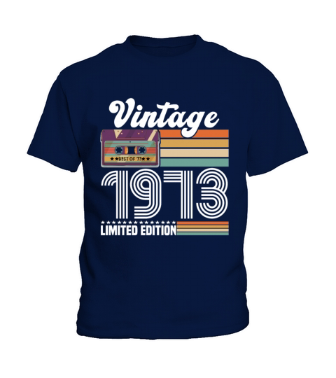 50 Year Old Gifts Vintage 1973 Limited Edition Kids T-Shirt