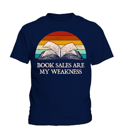 Book Sales Are My Weakness Funny Book Lover Humor Kids T-Shirt