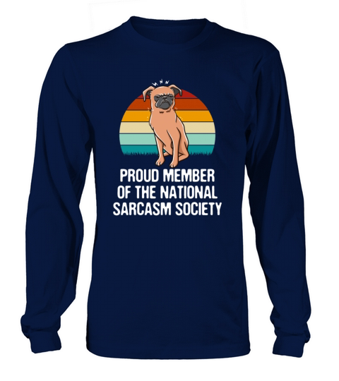 Proud Member of the National Sarcasm Society Funny Long sleeved Unisex