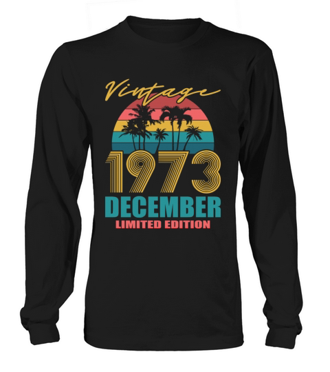 Vintage December 1973 Limited Edition Long sleeved Unisex