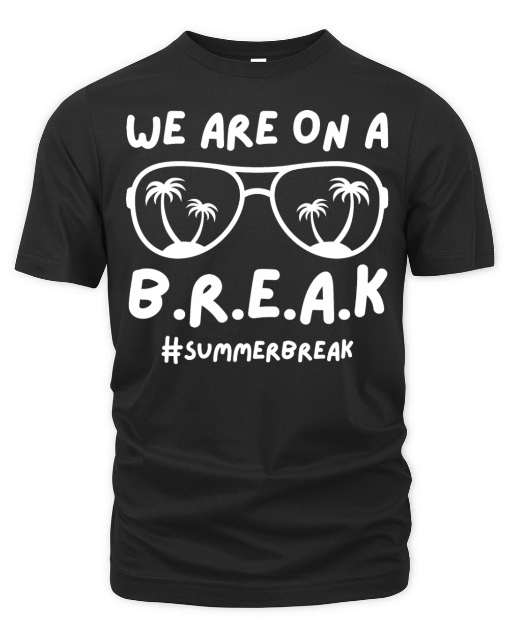 We Are On A Break Hello Summer Sunglasses Organic Unisex T-shirt