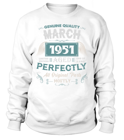 March 1951 Vintage Birthday Present Sweatshirt Unisex