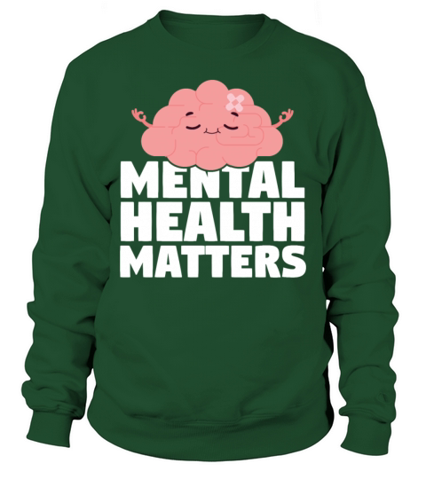 Mental Health Matters Sweatshirt Unisex