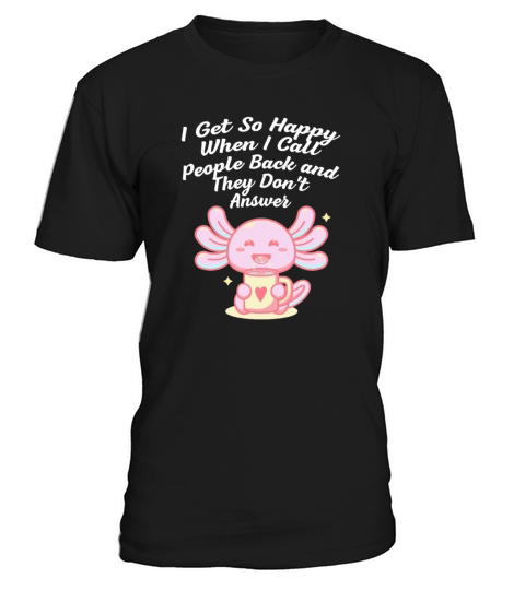 Happiness I Call and No One Answers Introvert Funn T-Shirt Unisex