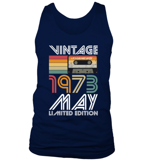 50th birthday may 1973 vintage 1973 Tank Top Unisex