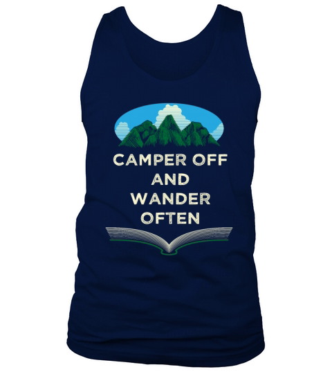 Camper Off and Wander Often Camping Traveler Camp Tank Top Unisex