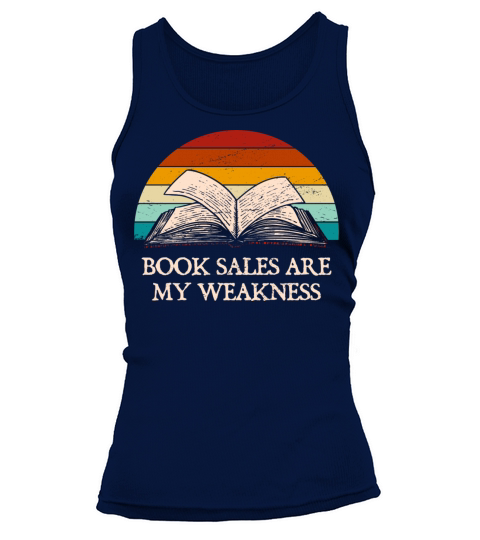 Book Sales Are My Weakness Funny Book Lover Humor Tank top Woman
