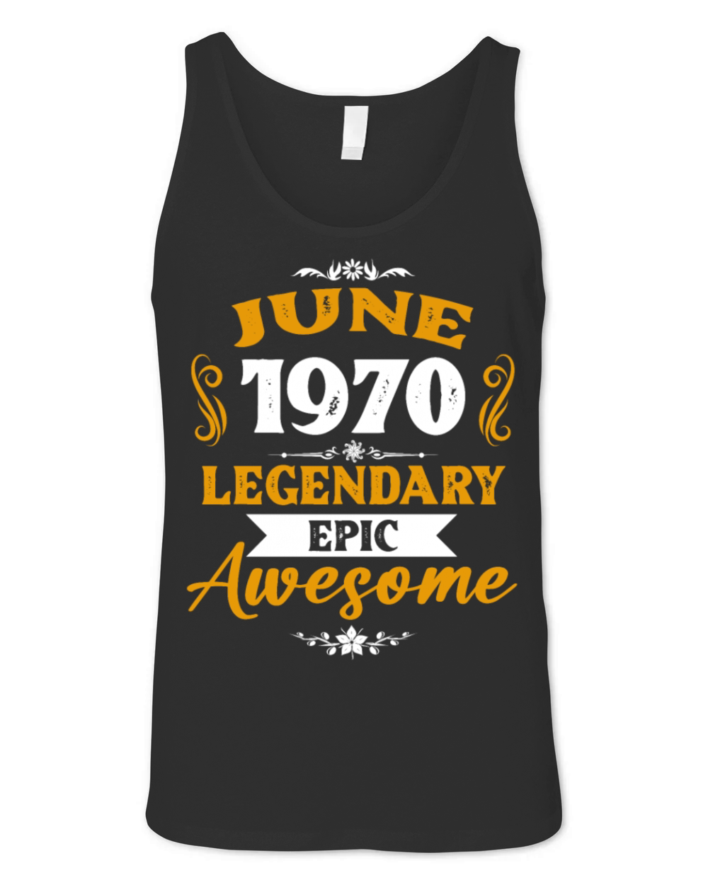 June 1970 Legendary Birthday Present Unisex Jersey Tank