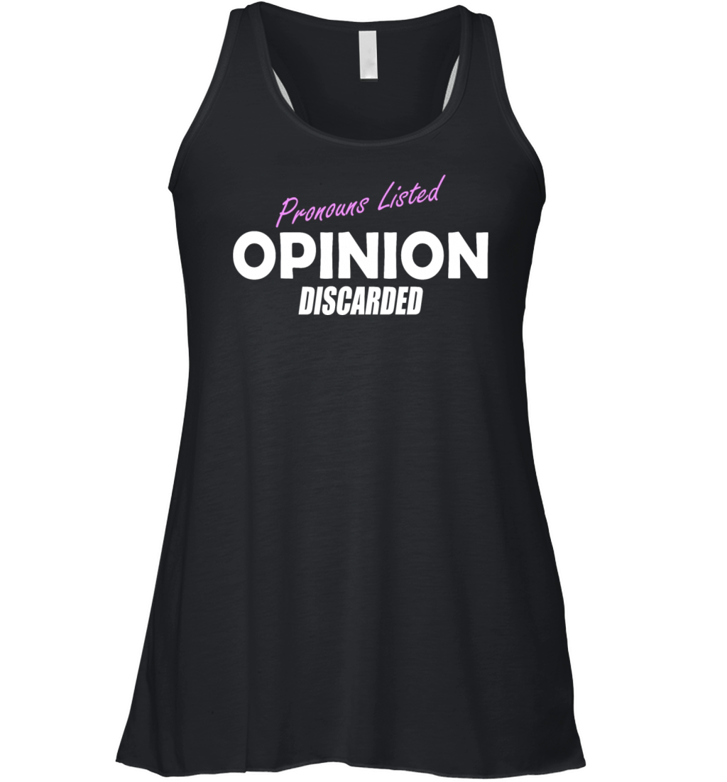 Pronouns Listed Opinion Discarded Women's Flowy Tank Top