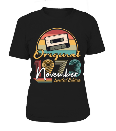50th birthday november 1973 original 1973 Women's T-Shirt