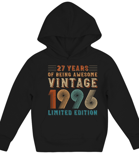 27 years of being awesome vintage 1996 limited edi Kids Hoodie