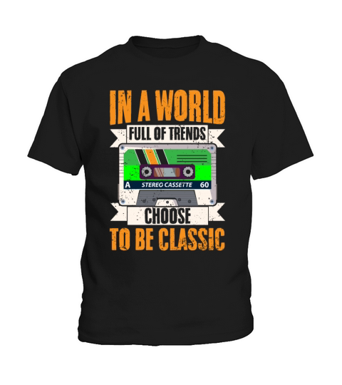 Cool Cassette In A World Full Of Trends Choose To Kids T-Shirt