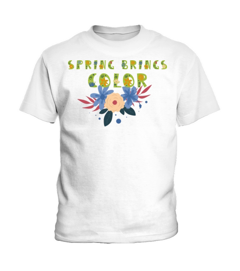 SPRING BRINGS COLOR Kids T-Shirt
