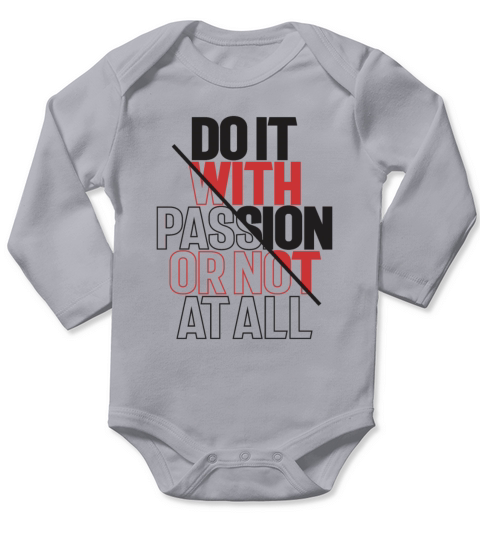 Passionate Action - Motivational Quote Long Sleeve Baby One-Piece