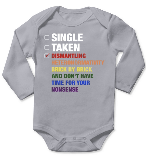 Single Taken Dismantling Heteronormativity Brick B Long Sleeve Baby One-Piece