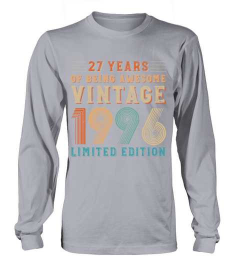 27 years of being awesome vintage 1996 limited edi Long sleeved Unisex