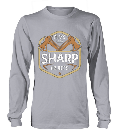 Axe Throwing Plays With Sharp Objects Double Ax Long sleeved Unisex