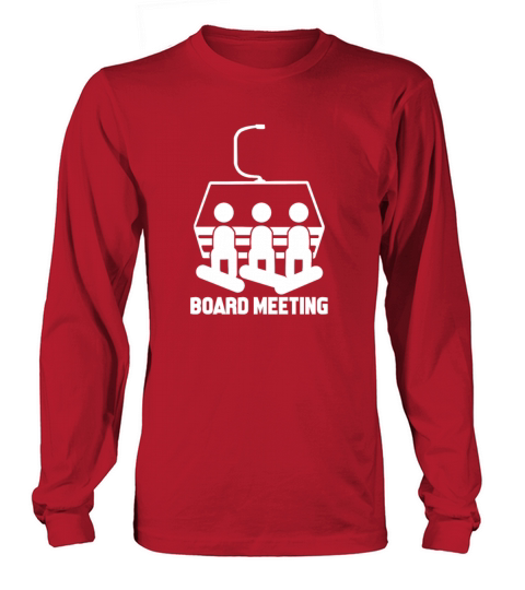 Board Meeting Snowboarding Long sleeved Unisex