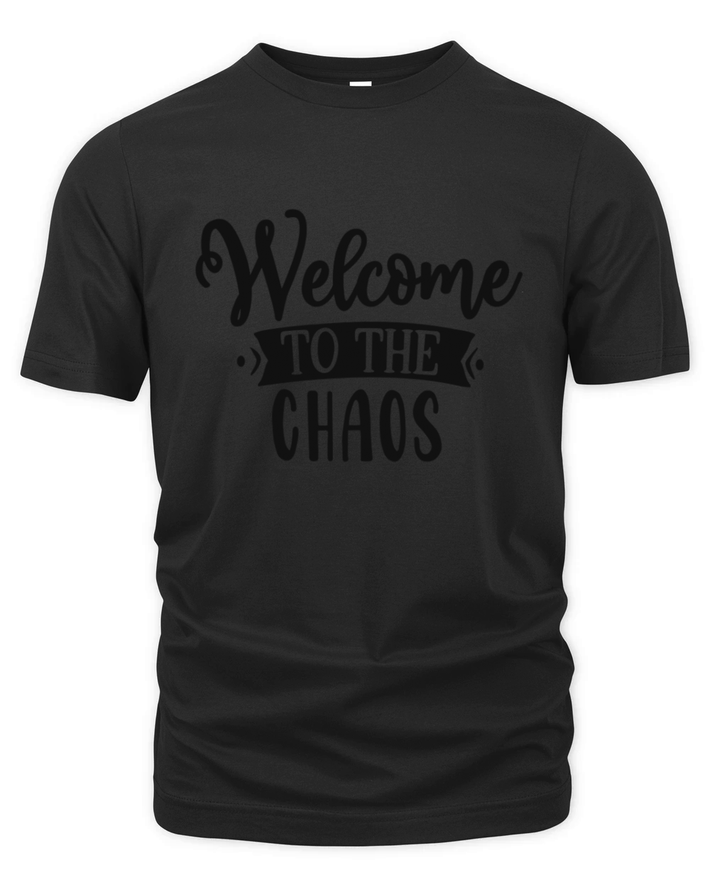 Welcome to the chaos Organic Unisex T-shirt