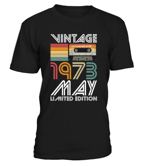 50th birthday may 1973 vintage 1973 T-Shirt Unisex
