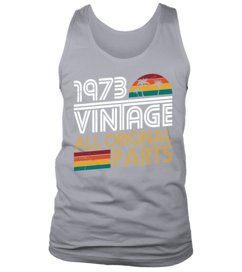 50th birthday vintage 1973 born in 1973 Tank Top Unisex