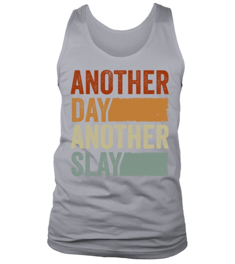 Another Day Another Slay Motivational Tank Top Unisex