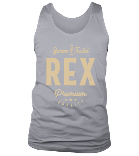 Mens Name Rex Genuine and Trusted Tank Top Unisex