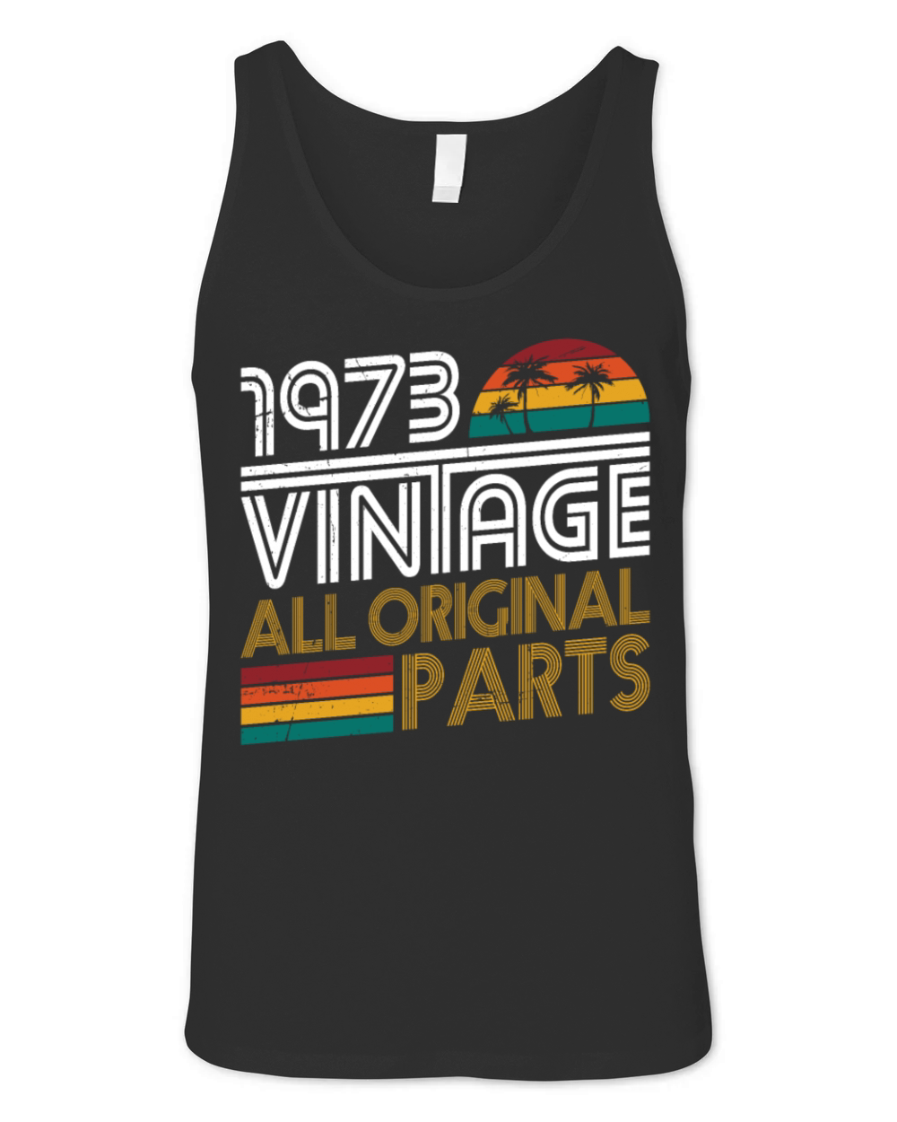 50th birthday vintage 1973 born in 1973 Unisex Jersey Tank