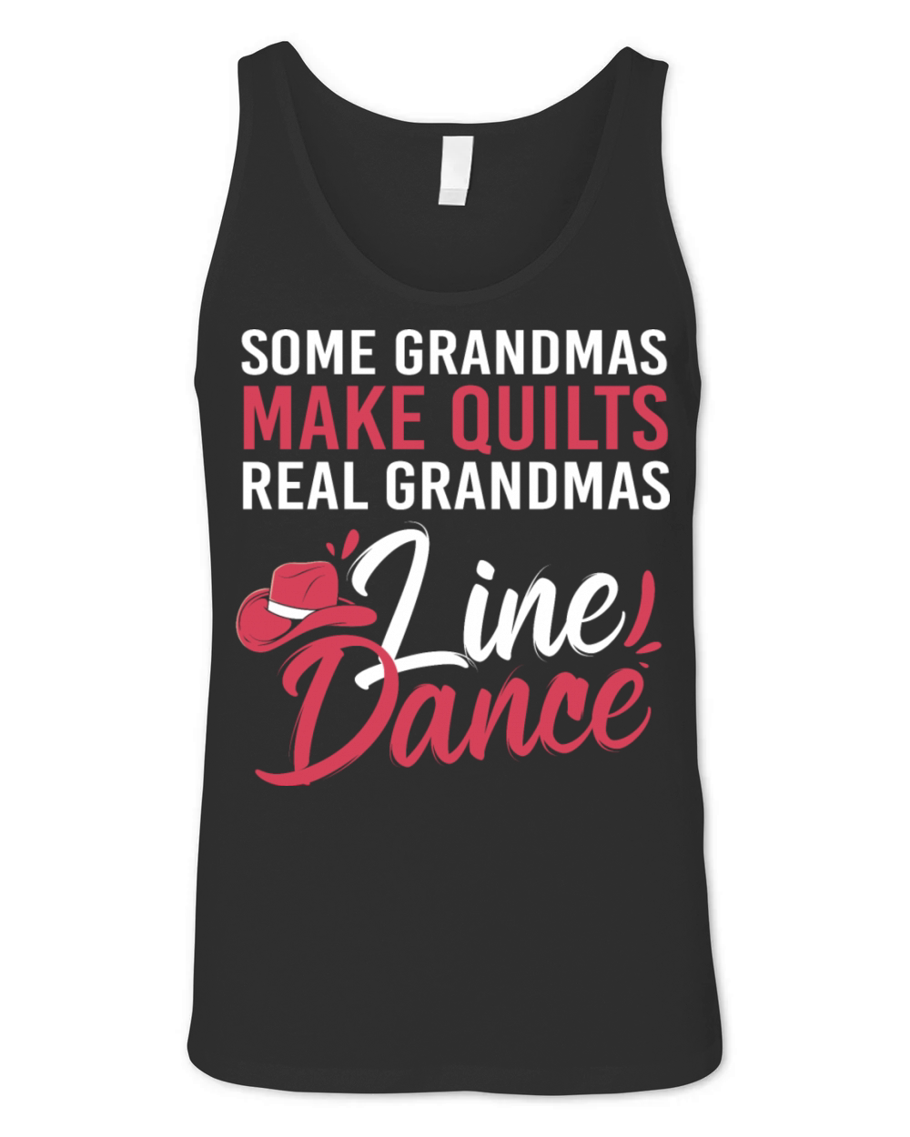 Funny Dancing Quote Line Dance Grandma For Women Unisex Jersey Tank