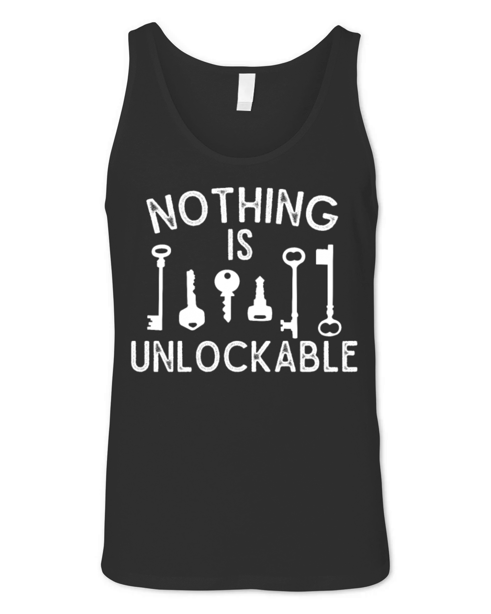 Locksmith Nothing Is Unlockable Pick Tools Unisex Jersey Tank