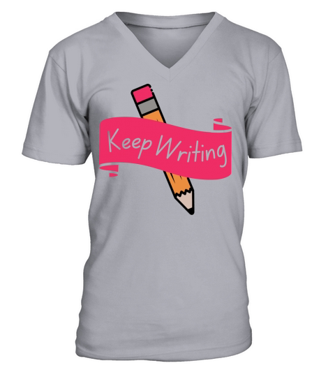 Motivational Quote For Writers Keep Writing V-Neck T-shirt