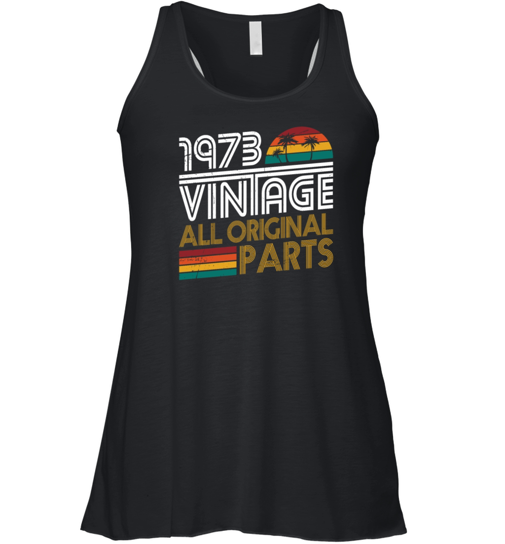 50th birthday vintage 1973 born in 1973 Women's Flowy Tank Top