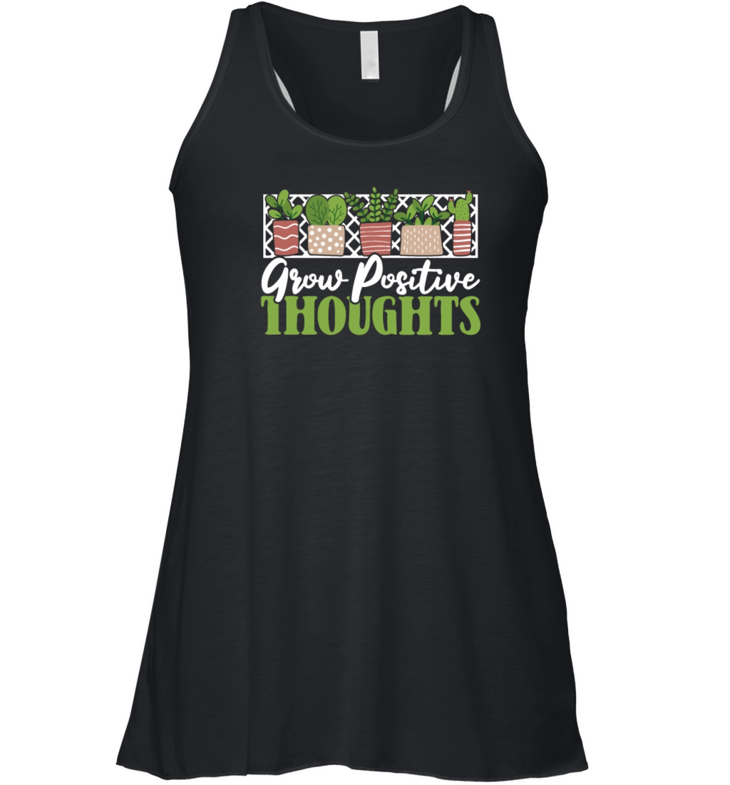 Grow Positive Thoughts Horticulture Ideas Women's Flowy Tank Top