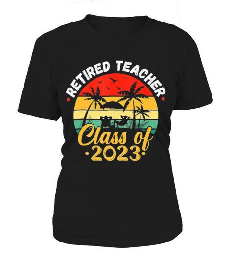 Retired Teacher Class Of 2023 Vintage Retirement Women's T-Shirt
