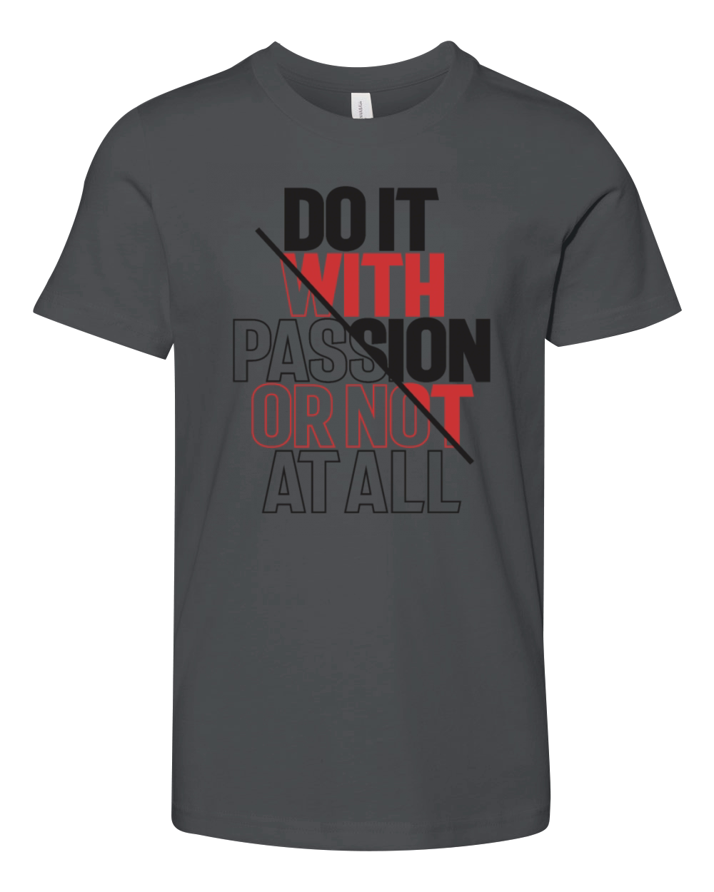 Passionate Action - Motivational Quote Youth Unisex Jersey Tee