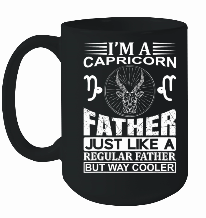 im a Capricorn Father shirt funny Capricorn Ceramic Mug