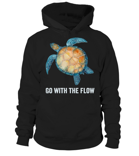 Sea Green Turtle Watercolor Go With The Flow Quote Hoodie Unisex