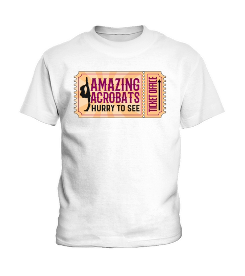 Contortion Amazing Acrobats Hurry To See Aerialist Kids T-Shirt